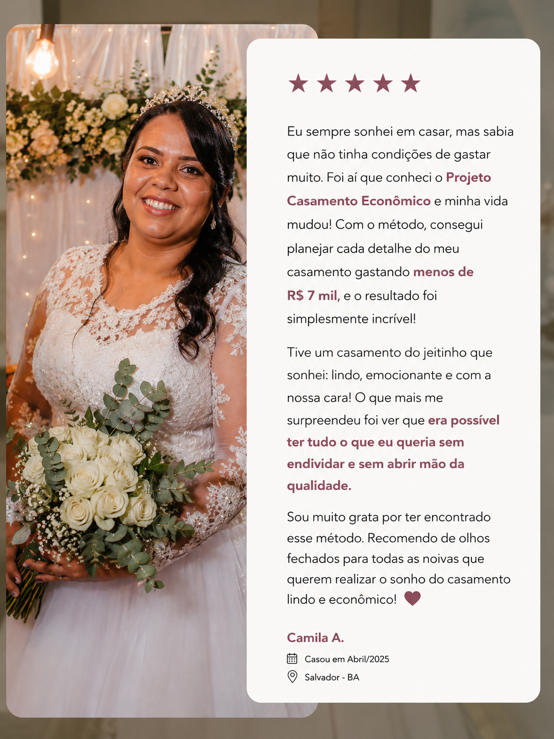 Depoimento da noiva Camila A. — Casou em Abril/2025, Salvador - BA, gastou menos de R$ 7 mil